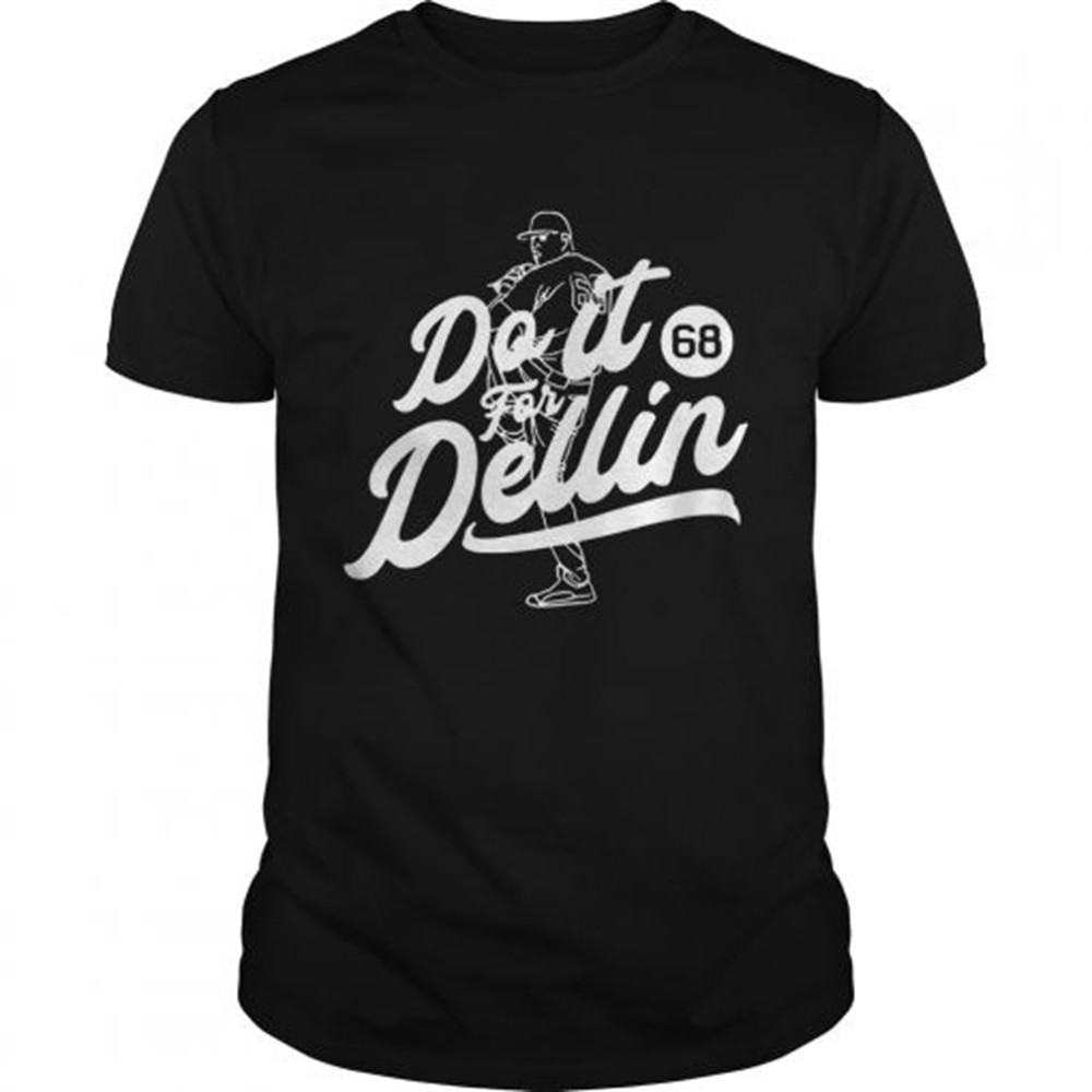 do-it-for-dellin-68-shirt-2r7xhixn Do it for Dellin 68 shirt