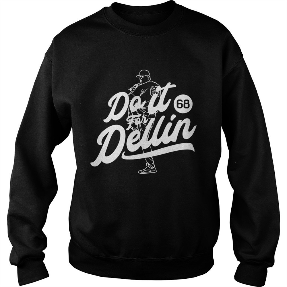 Do it for Dellin 68 shirt