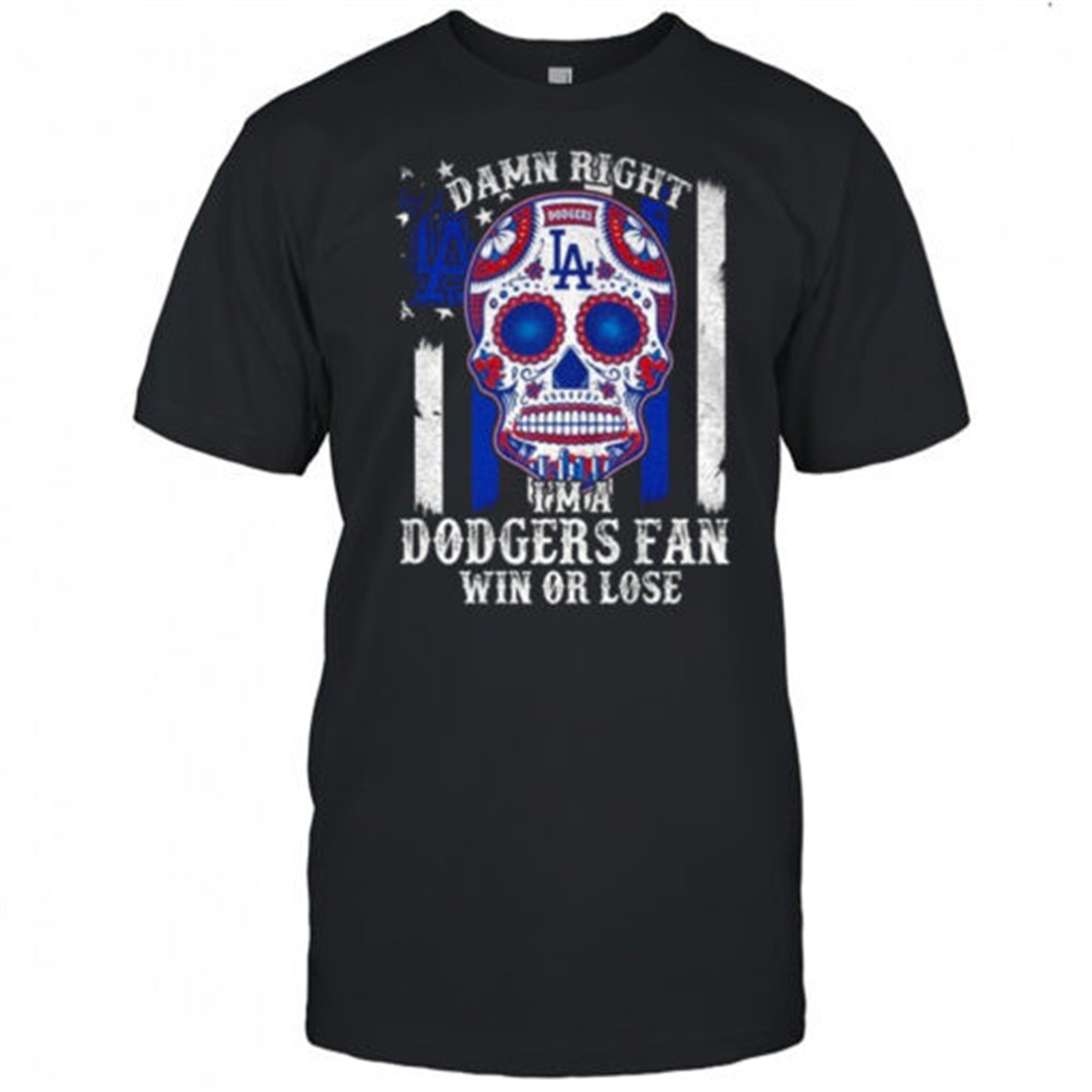 dodgers-sugar-skull-damn-right-im-a-los-angeles-dodgers-win-or-lose-shirt-hbcc23tq Dodgers sugar skull Damn Right Im A Los Angeles Dodgers Win Or Lose shirt