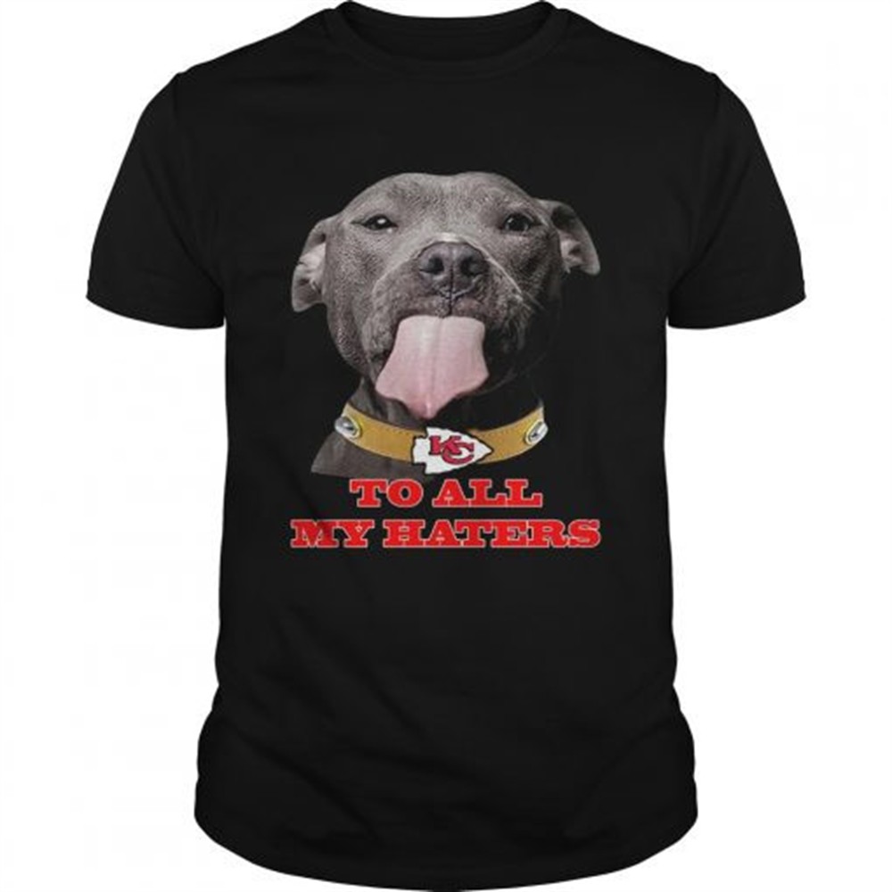 dog-licking-your-screen-kansas-city-chiefs-to-all-my-haters-shirt-s1f3ez9d Dog licking your screen Kansas City Chiefs to all my haters shirt