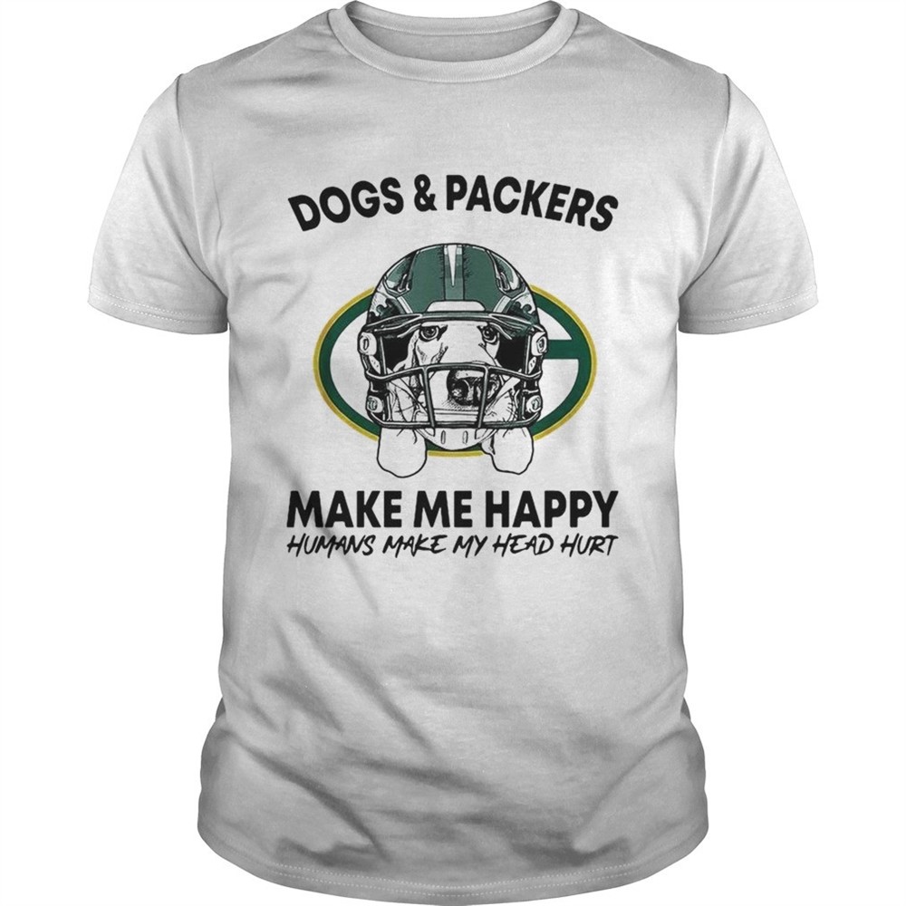 dogs-and-packers-make-me-happy-humans-make-my-head-hurt-shirt-enyf4gxf Dogs and Packers make me happy humans make my head hurt shirt