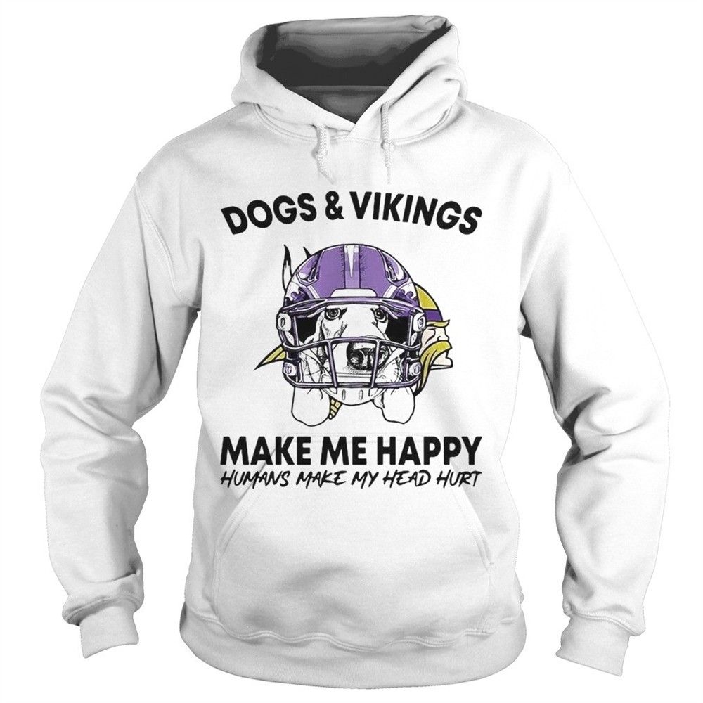 dogs-and-vikings-make-me-happy-humans-make-my-head-hurt-shirt-amrfomob Dogs and Vikings make me happy humans make my head hurt shirt