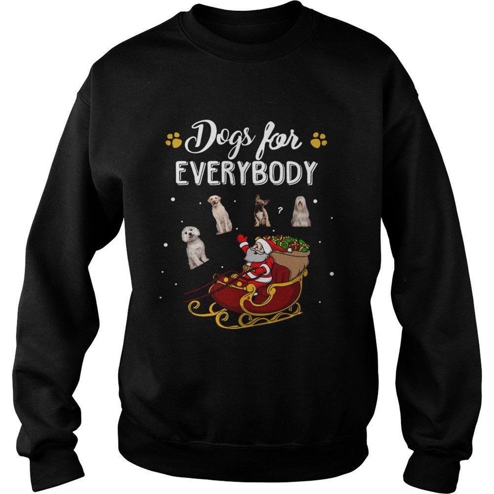 Dogs for everybody Santa Claus Christmas shirt