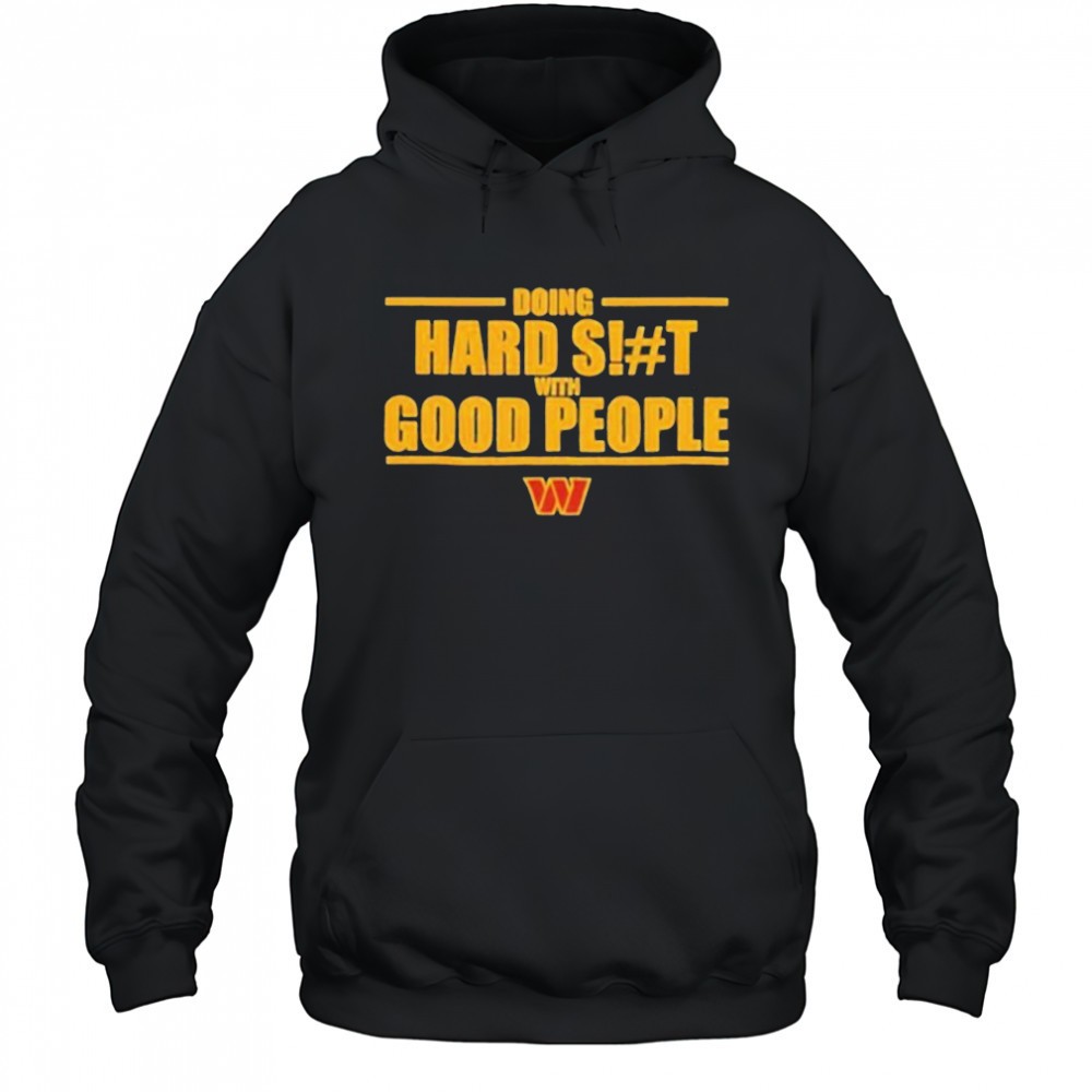 Doing hard shit with good people Washington Commanders logo shirt