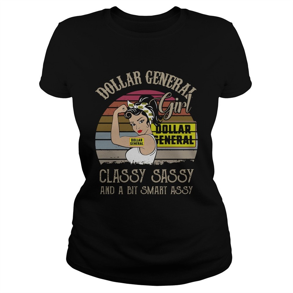 dollar-general-girl-classy-sassy-and-a-bit-smart-assy-vintage-retro-shirt-bfgewytv Dollar General Girl Classy Sassy And A Bit Smart Assy Vintage Retro shirt