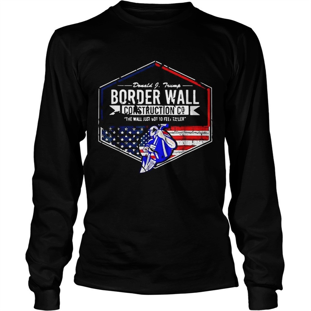donald-trump-border-wall-construction-co-the-wall-just-got-10-feet-taller-shirt-w9kp9tz1 Donald Trump Border wall construction co the wall just got 10 feet taller shirt