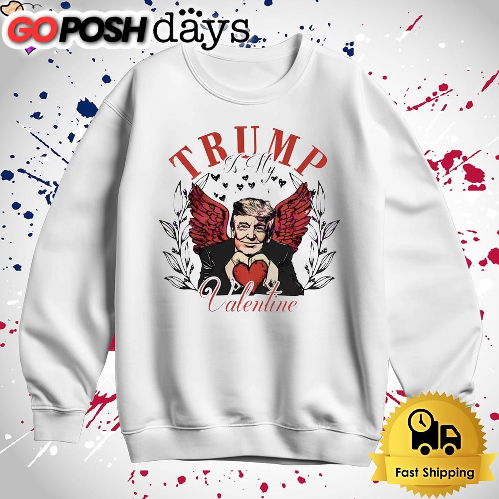donald-trump-is-my-valentine-t-shirt-s8xhi620 Donald Trump Is My Valentine T Shirt