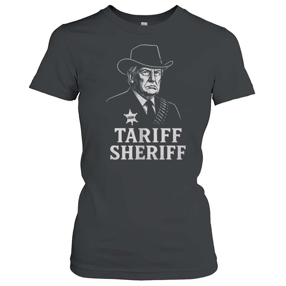 donald-trump-tariff-sheriff-shirt-pofue810 Donald Trump Tariff Sheriff Shirt