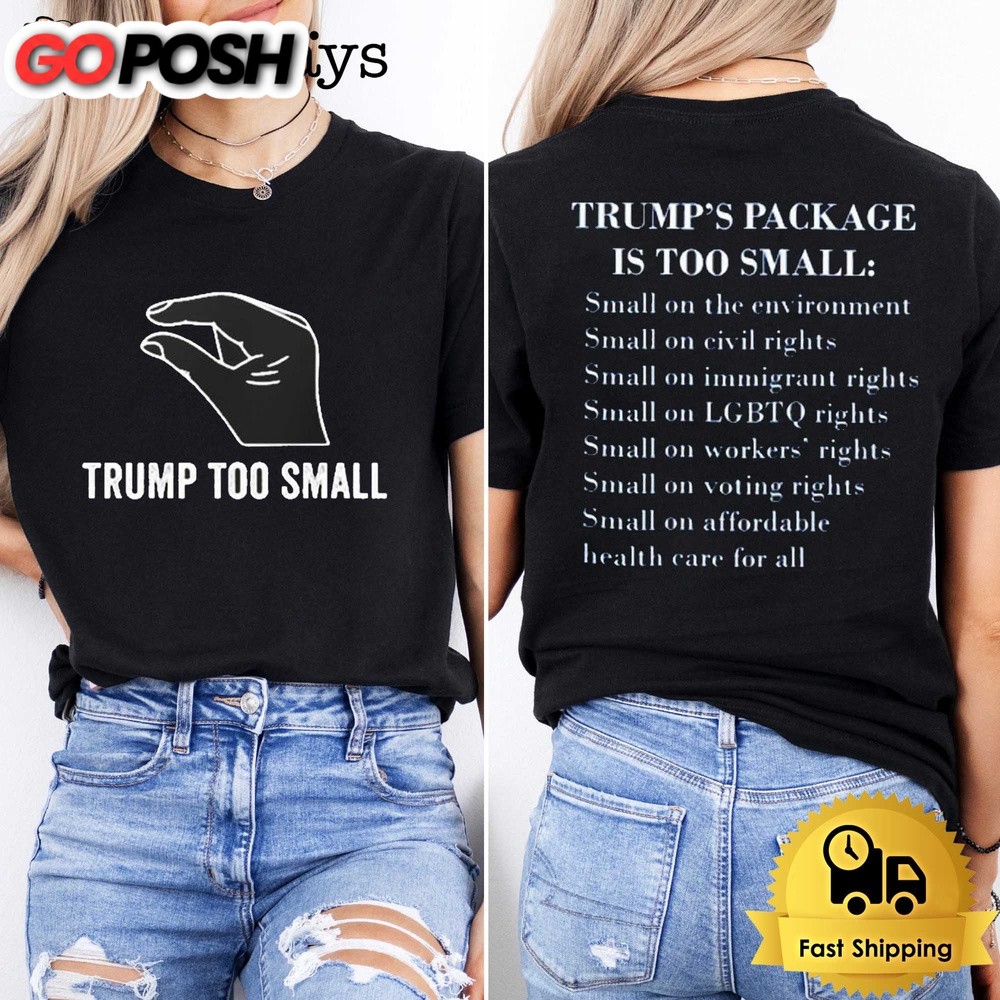 Donald Trump Too Small T-Shirt