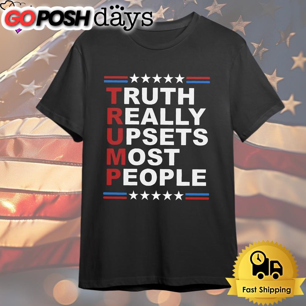 Donald Trump Vance 24 Truth Really Upsets Most People T Shirt
