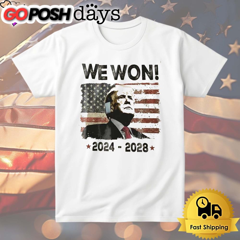 Donald Trump Won Election 2024 T Shirt
