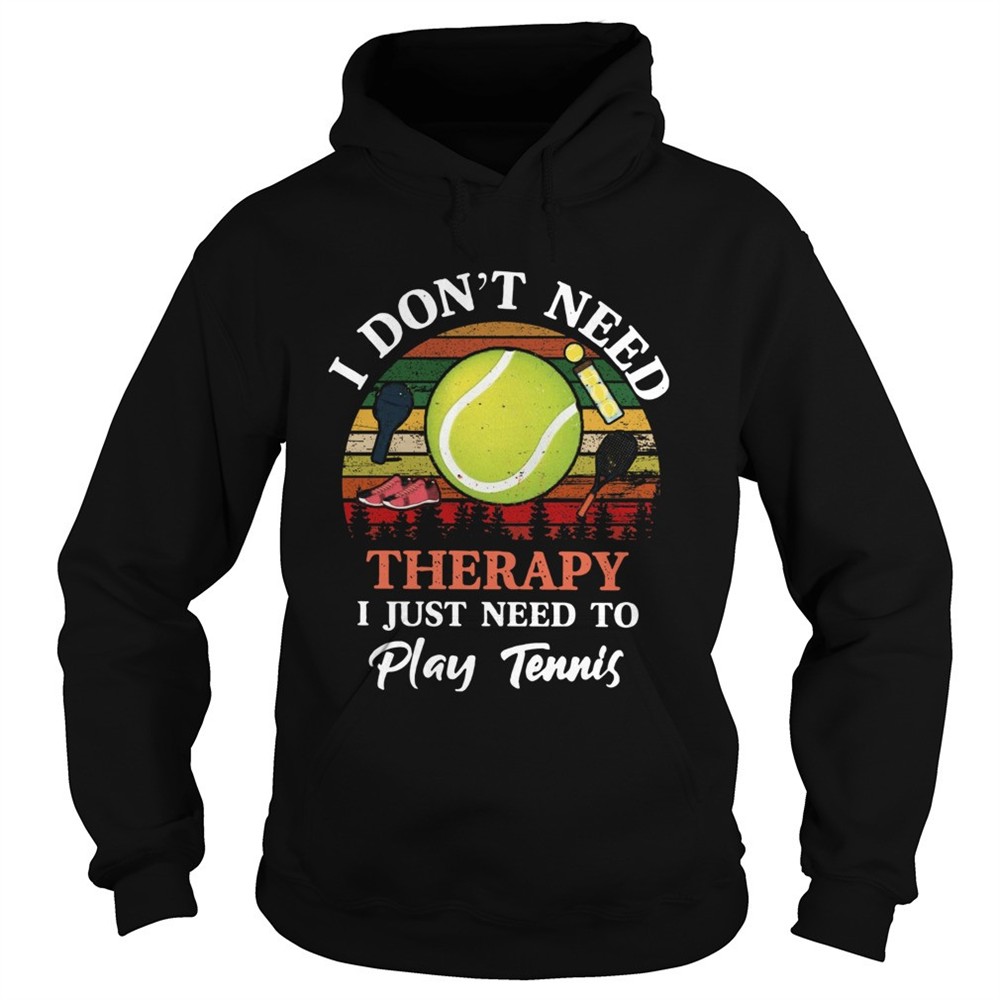 dont-need-therapy-need-to-play-tennis-vintage-shirt-ppztarjr Dont Need Therapy Need To Play Tennis Vintage shirt