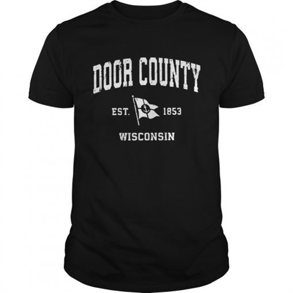 Door County est 1853 Wisconsin Sailboat t shirt
