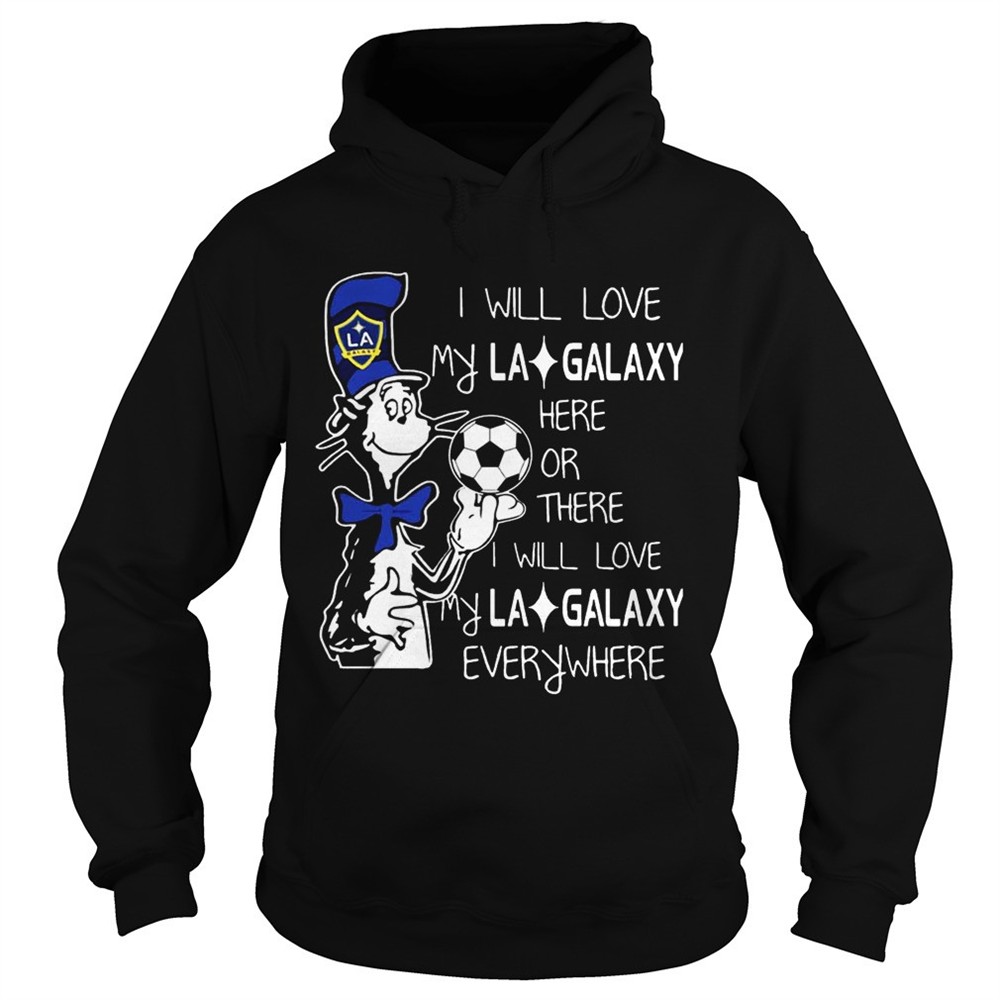 dr-seuss-i-will-love-my-la-galaxy-t-shirt-74b7xvyv Dr Seuss I will love my LA Galaxy T shirt