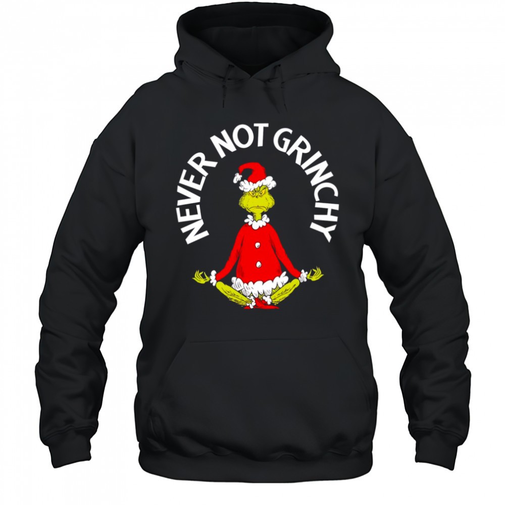 Dr. Seuss The Grinch Christmas Never Not Grinchy shirt
