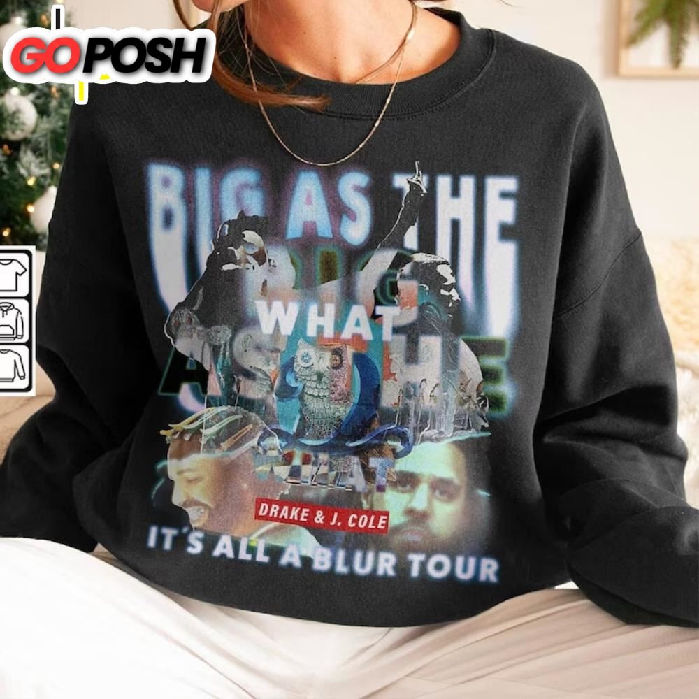 Drake J Cole Big As The What Tour 90s Shirt, Collage Rapper Vintage Its All Blur Tour Shirt 2025
