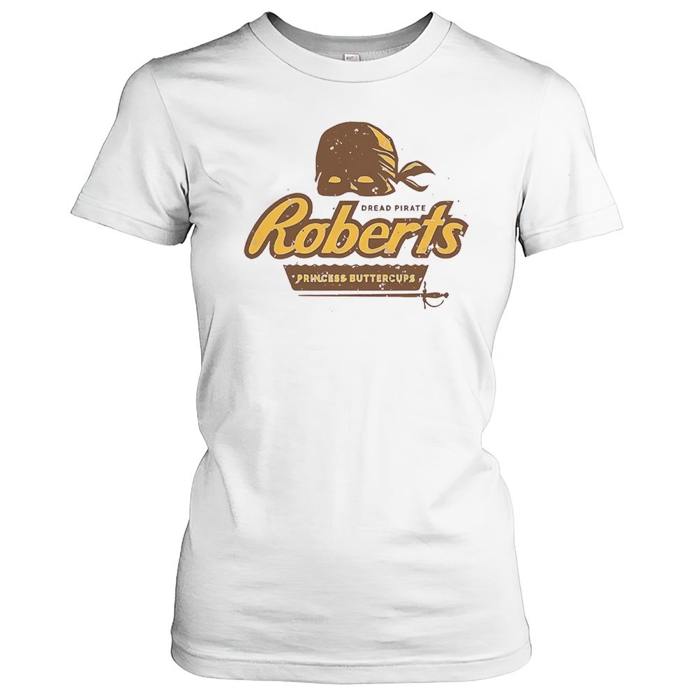 dread-pirate-roberts-princess-buttercup-shirt-p0n7k3r8 Dread Pirate Roberts Princess Buttercup Shirt