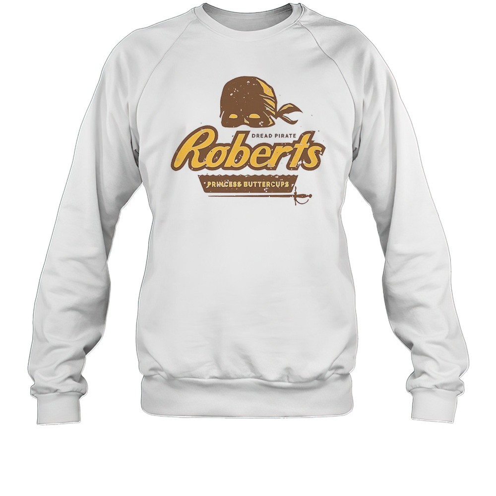 Dread Pirate Roberts Princess Buttercup Shirt