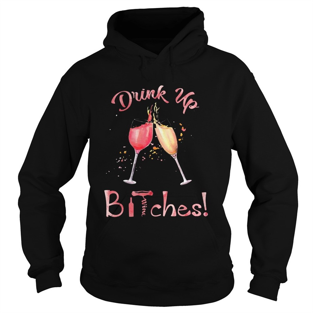 drink-up-bitches-glasses-wine-shirt-7jwaajpp Drink Up Bitches Glasses Wine shirt