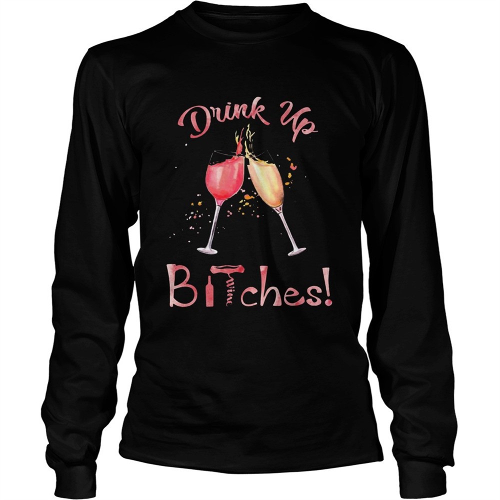 drink-up-bitches-glasses-wine-shirt-7jwaajpp Drink Up Bitches Glasses Wine shirt