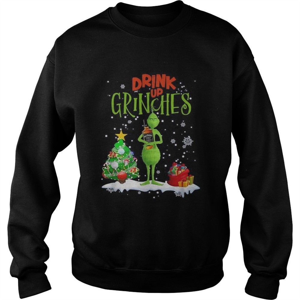Drink up Grinches Christmas Jack Daniels shirt