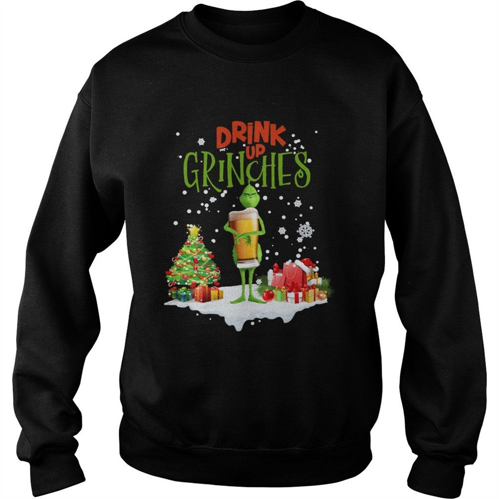 Drink Up Grinches Christmas shirt