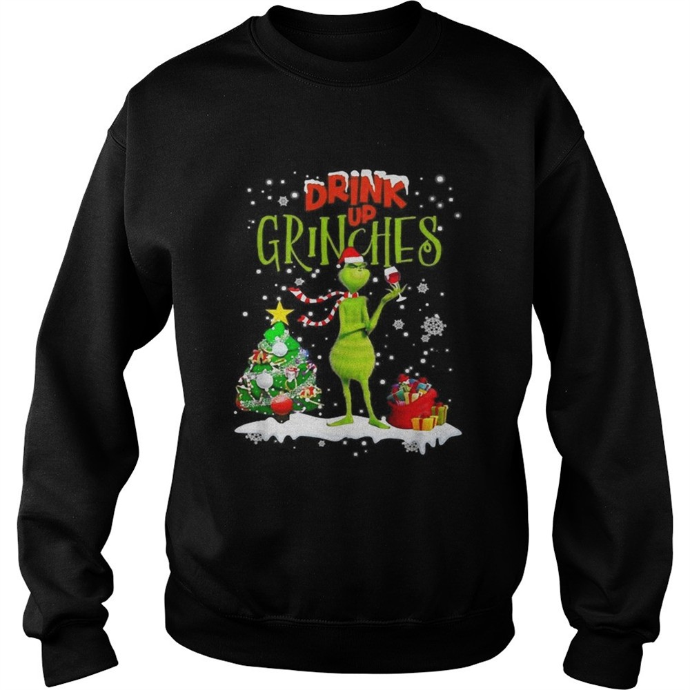 Drink up Grinches Christmas Wine shirt