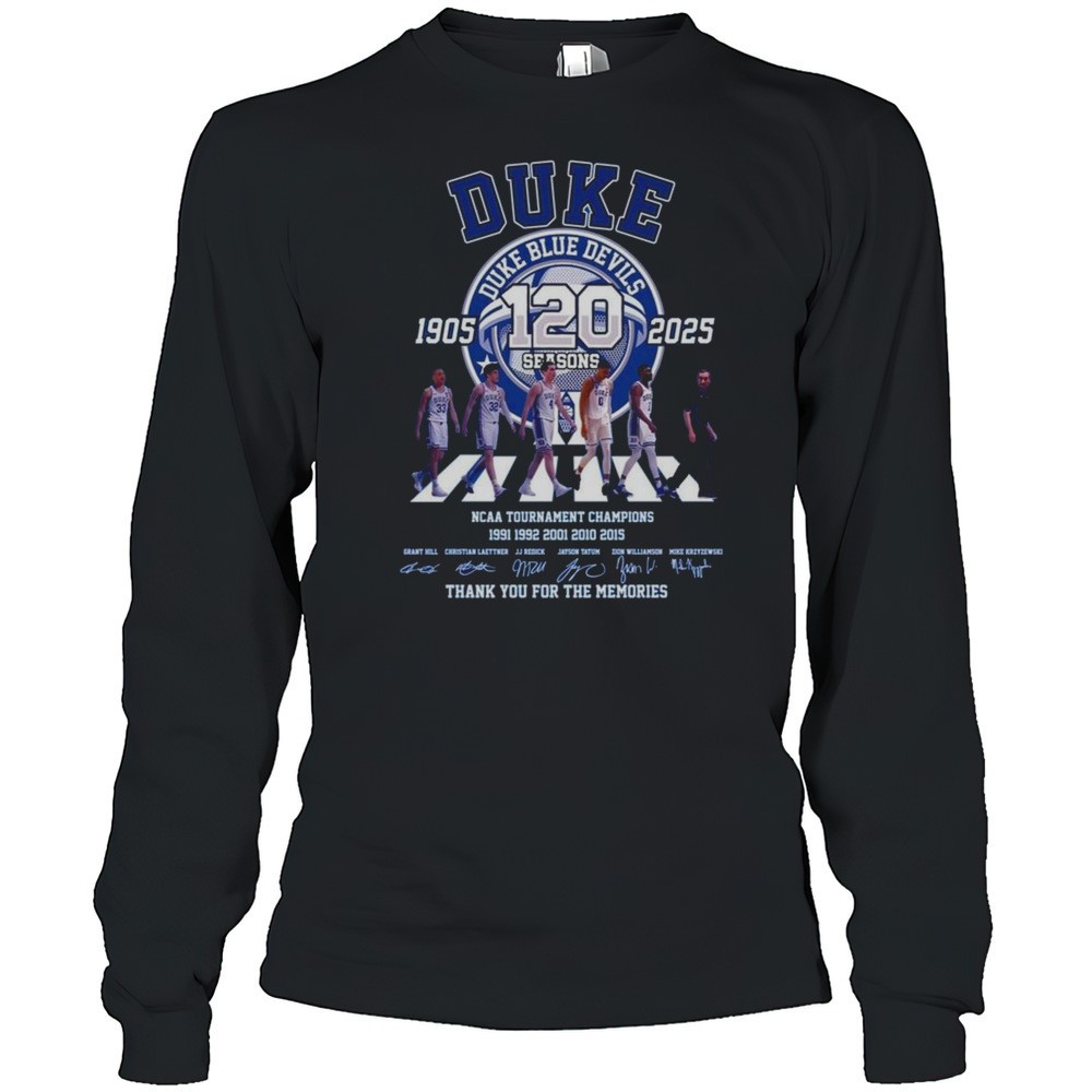 duke-blue-devils-120-seasons-1905-2025-thank-you-for-the-memories-ncaa-tournamen-lun2x3of Duke Blue Devils 120 Seasons 1905 2025 Thank You For The Memories NCAA Tournament Champions Signatures Shirt