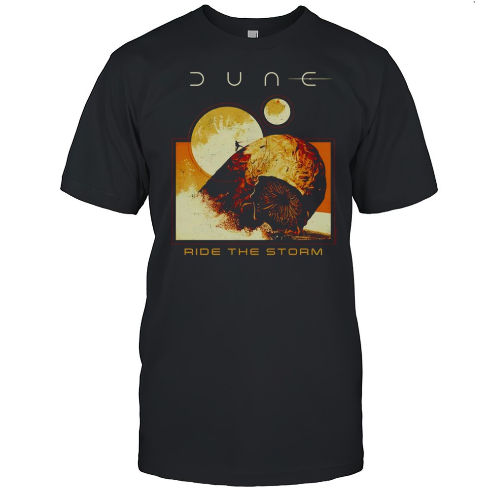 dune-ride-the-storm-shirt-qhoi4s96 Dune Ride The Storm Shirt