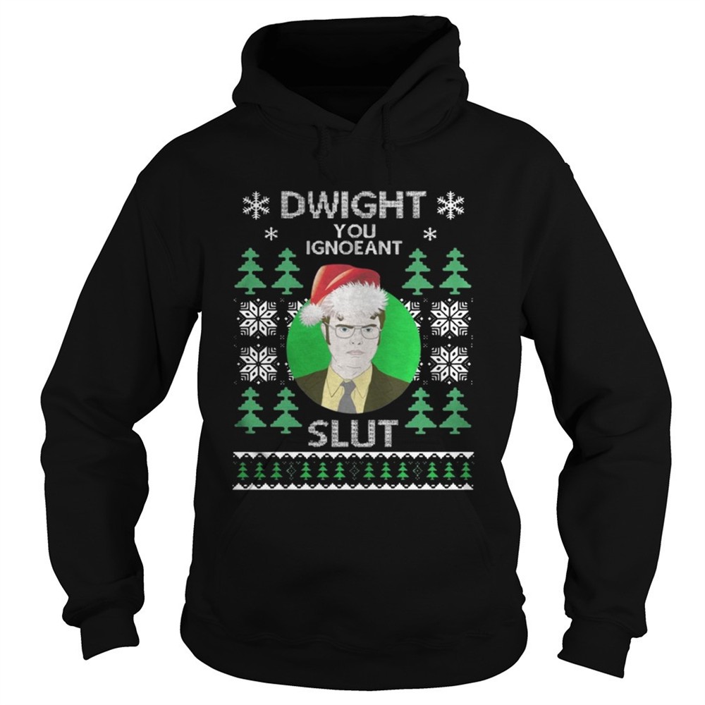 Dwight you ignoeant slut Christmas sweat shirt