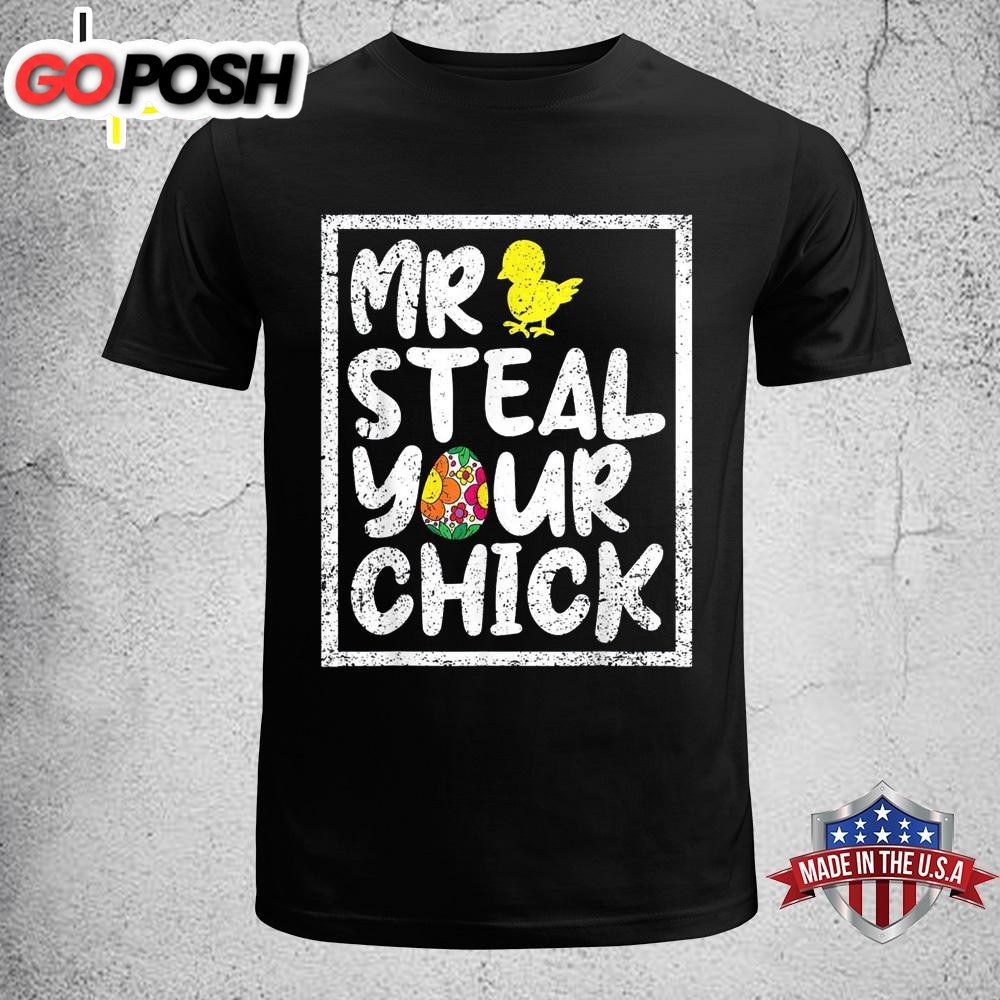 Easter Boys Toddlers Mr Steal Your Chick Funny Spring Humor Easter Shirt