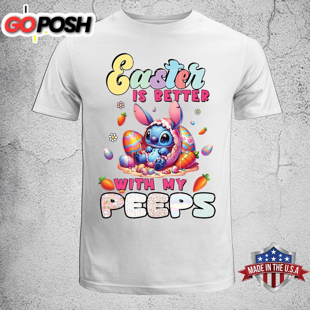 Easter Is Better With My Peeps Stitch Unisex T-Shirt