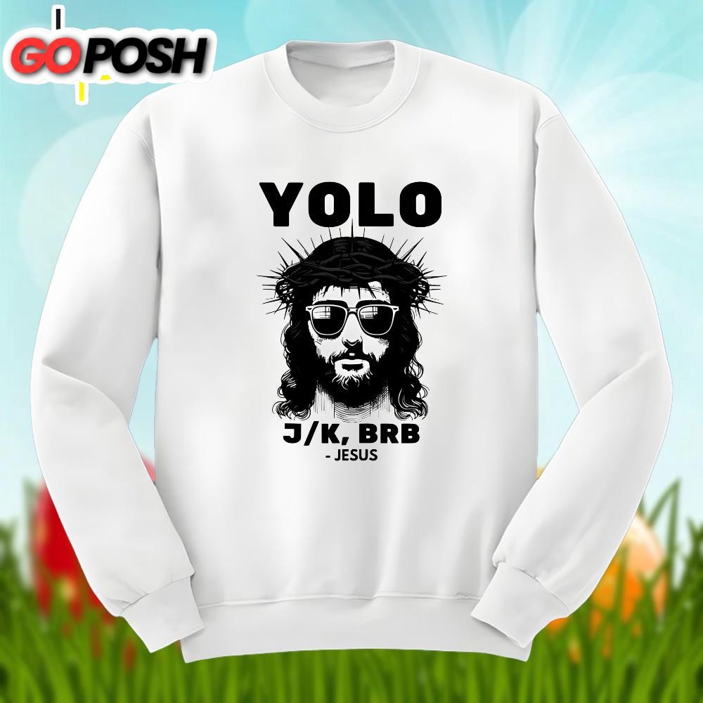 easter-jesus-yolo-brb-christian-unisex-shirt-1av8r87n Easter Jesus Yolo Brb Christian Unisex Shirt