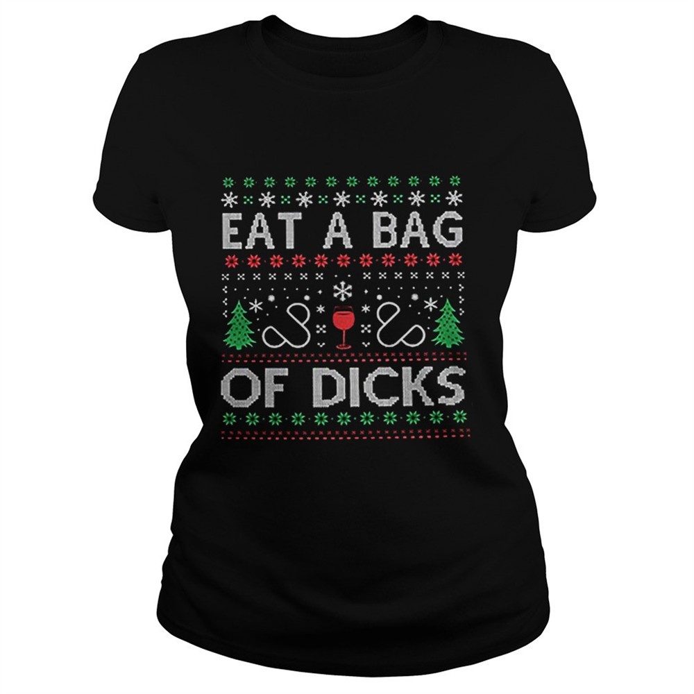 eat-a-bag-of-dicks-ugly-christmas-shirt-c2rrfxp2 Eat a bag of dicks Ugly Christmas shirt