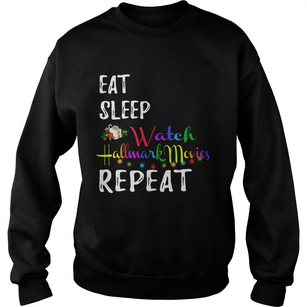 Eat Sleep and Watch Hallmark Christmas Movies repeat shirt