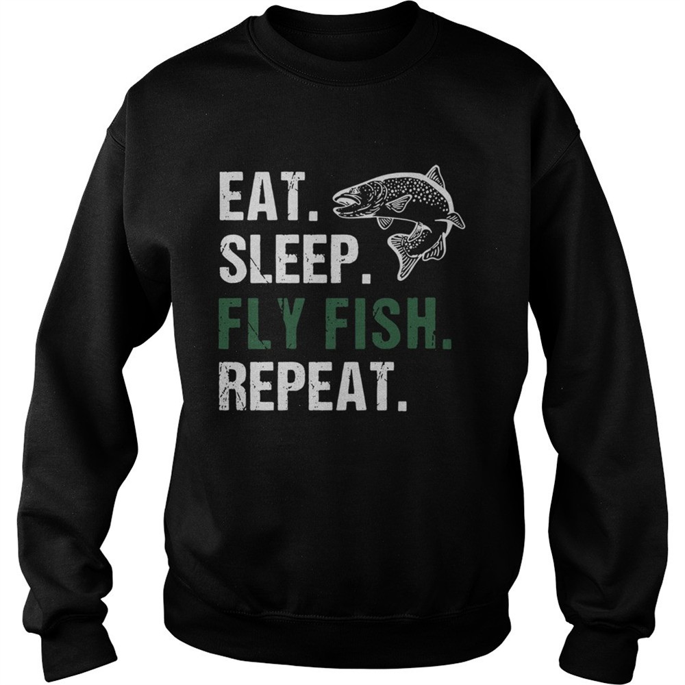 Eat Sleep Fly Fish Repeat shirt