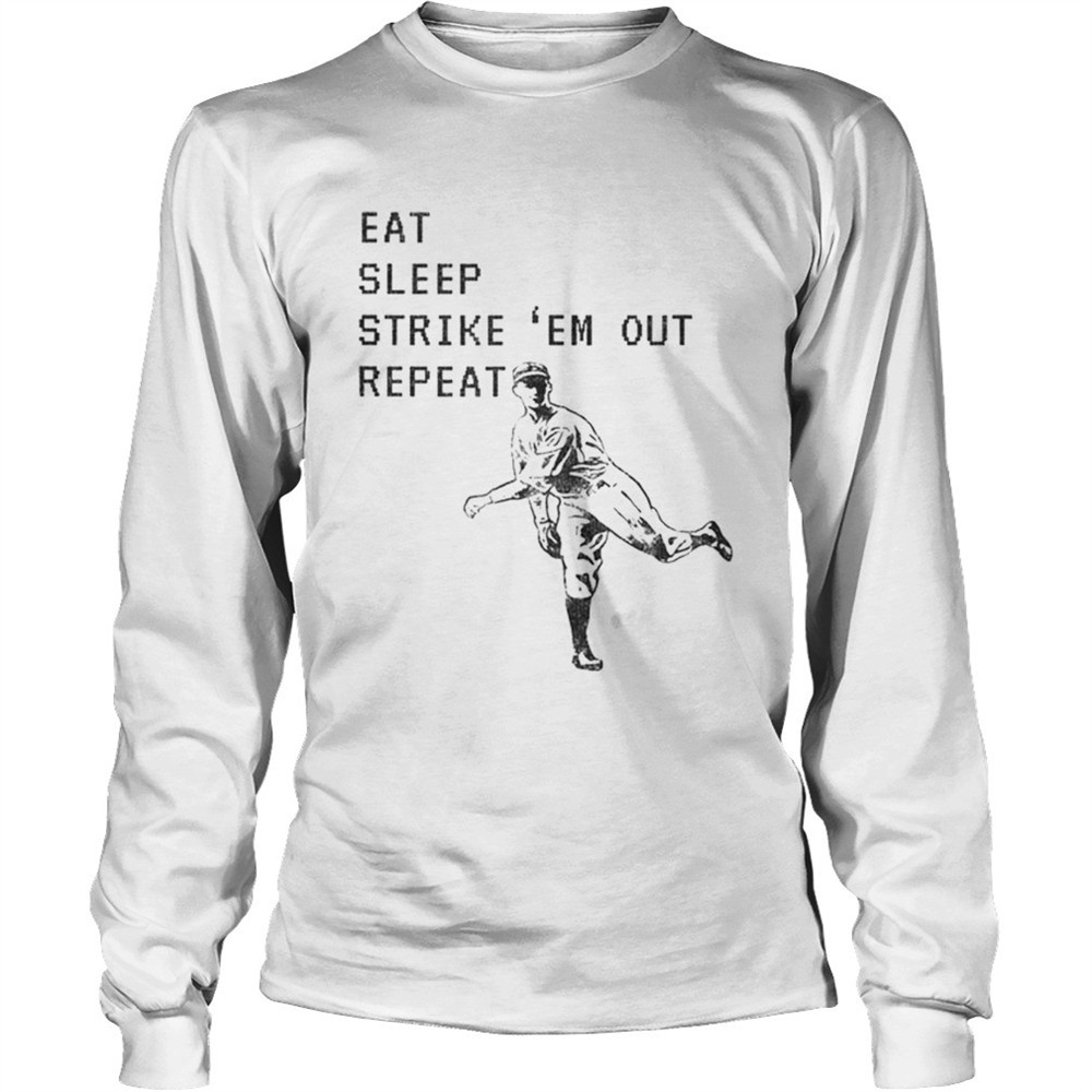 eat-sleep-strike-em-out-repeat-baseball-pitcher-shirt-9pngh8yt Eat Sleep Strike Em Out Repeat Baseball Pitcher shirt