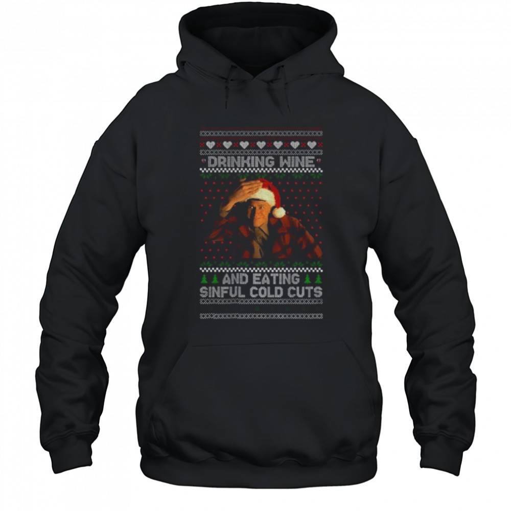 Ed Gein Drinking Wine Sinful Cold Cuts Christmas shirt