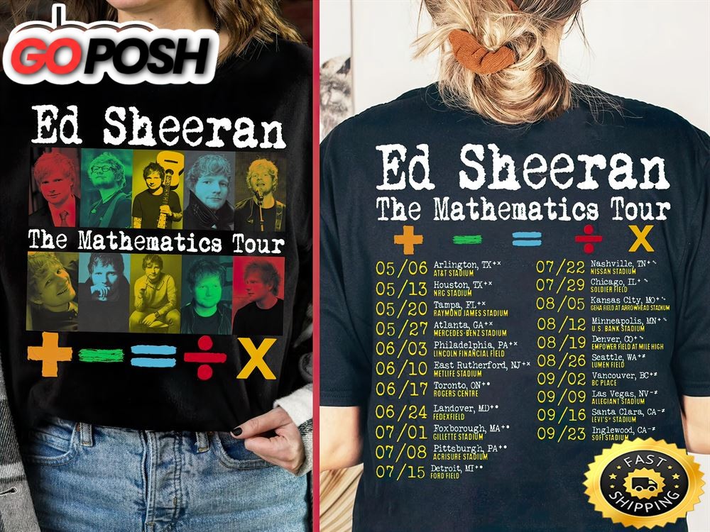 Ed Sheeran Mathematics Tour Dates Shirt For Fan Lover Unisex T-shirt