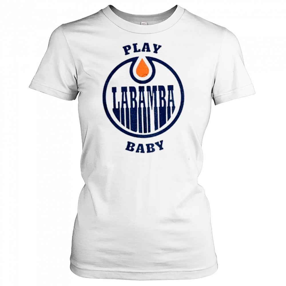 edmonton-oilers-play-la-bamba-baby-nhl-stanley-playoffs-shirt-40svvwnx Edmonton Oilers Play La Bamba Baby NHL Stanley Playoffs shirt
