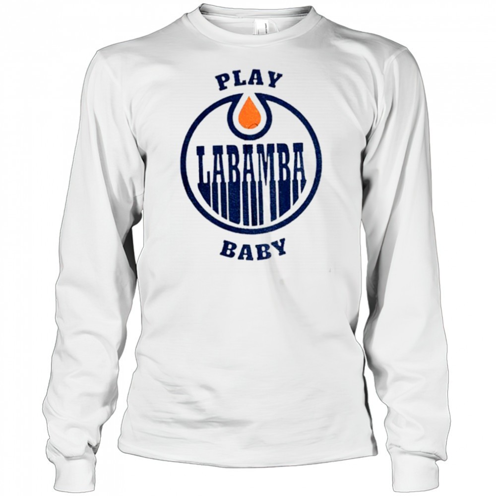 edmonton-oilers-play-la-bamba-baby-nhl-stanley-playoffs-shirt-40svvwnx Edmonton Oilers Play La Bamba Baby NHL Stanley Playoffs shirt