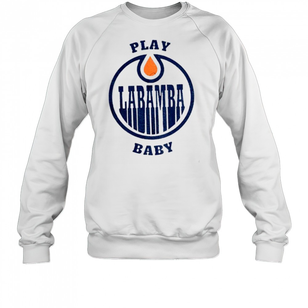 edmonton-oilers-play-la-bamba-baby-nhl-stanley-playoffs-shirt-40svvwnx Edmonton Oilers Play La Bamba Baby NHL Stanley Playoffs shirt