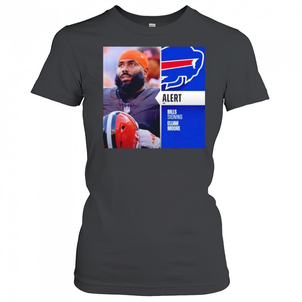 elijah-moore-alert-bills-signing-buffalo-bills-shirt-7q1gfddv Elijah Moore alert bills signing Buffalo Bills shirt