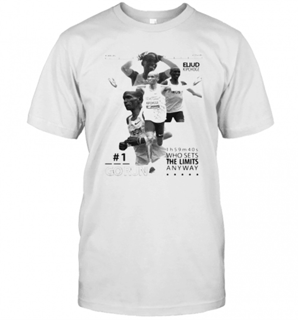 eliud-kipchoge-go-run-who-sets-the-limited-anyway-t-shirt-ko2m7kx3 Eliud Kipchoge Go Run Who Sets The Limited Anyway T-Shirt