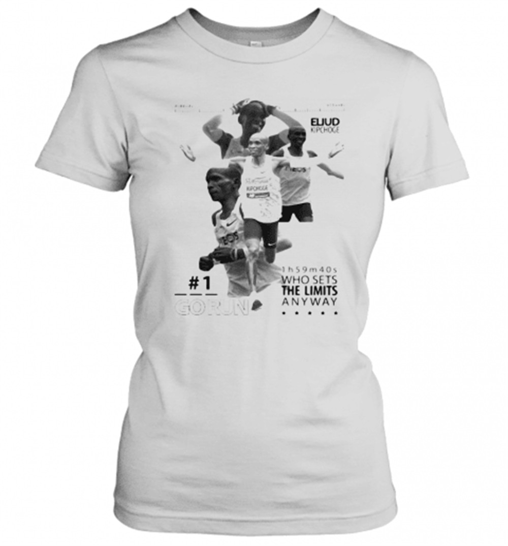 eliud-kipchoge-go-run-who-sets-the-limited-anyway-t-shirt-ko2m7kx3 Eliud Kipchoge Go Run Who Sets The Limited Anyway T-Shirt