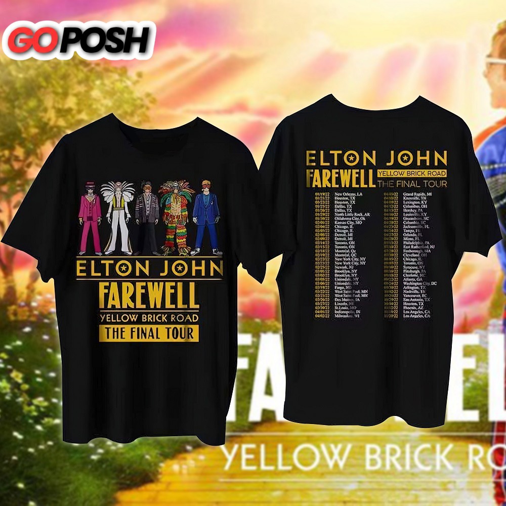 Elton John The Final Tour 2022 Dates Farewell Yellow Brick Road Black Unisex Tshirt