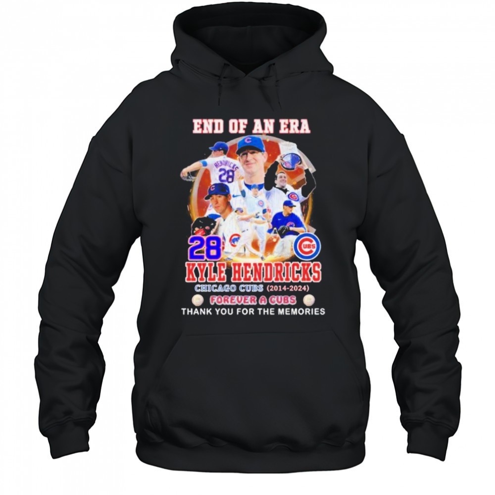 End Of An Era Kyle Hendricks 2014 2024 Forever A Chicago Cubs Thank You For The Memories T-shirt