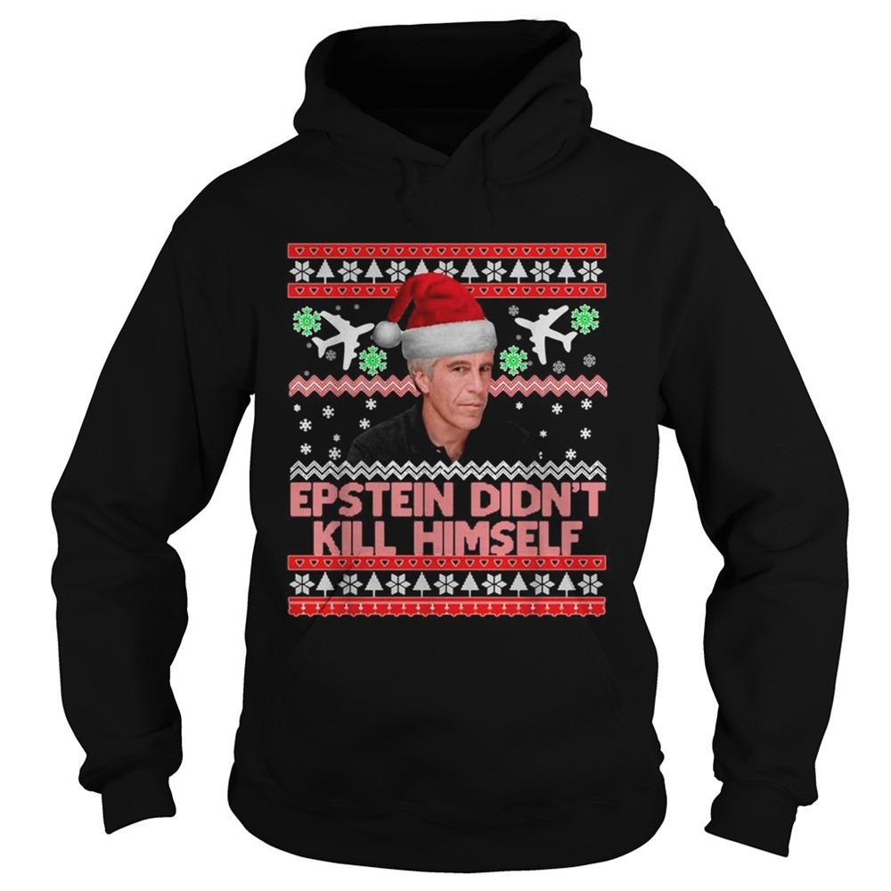 epstein-didnt-kill-himself-christmas-shirt-tsdcjeuy Epstein didnt kill himself Christmas shirt