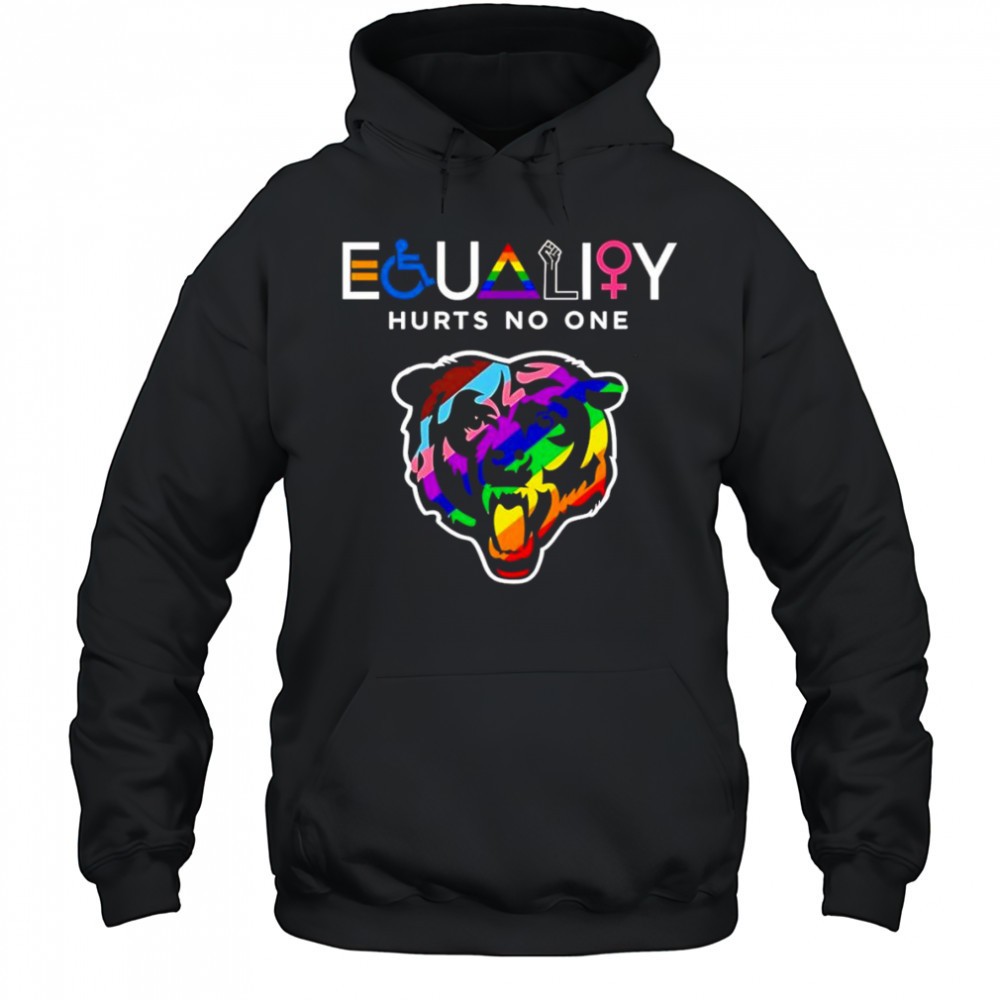 Equality hurts no one Chicago Bears shirt