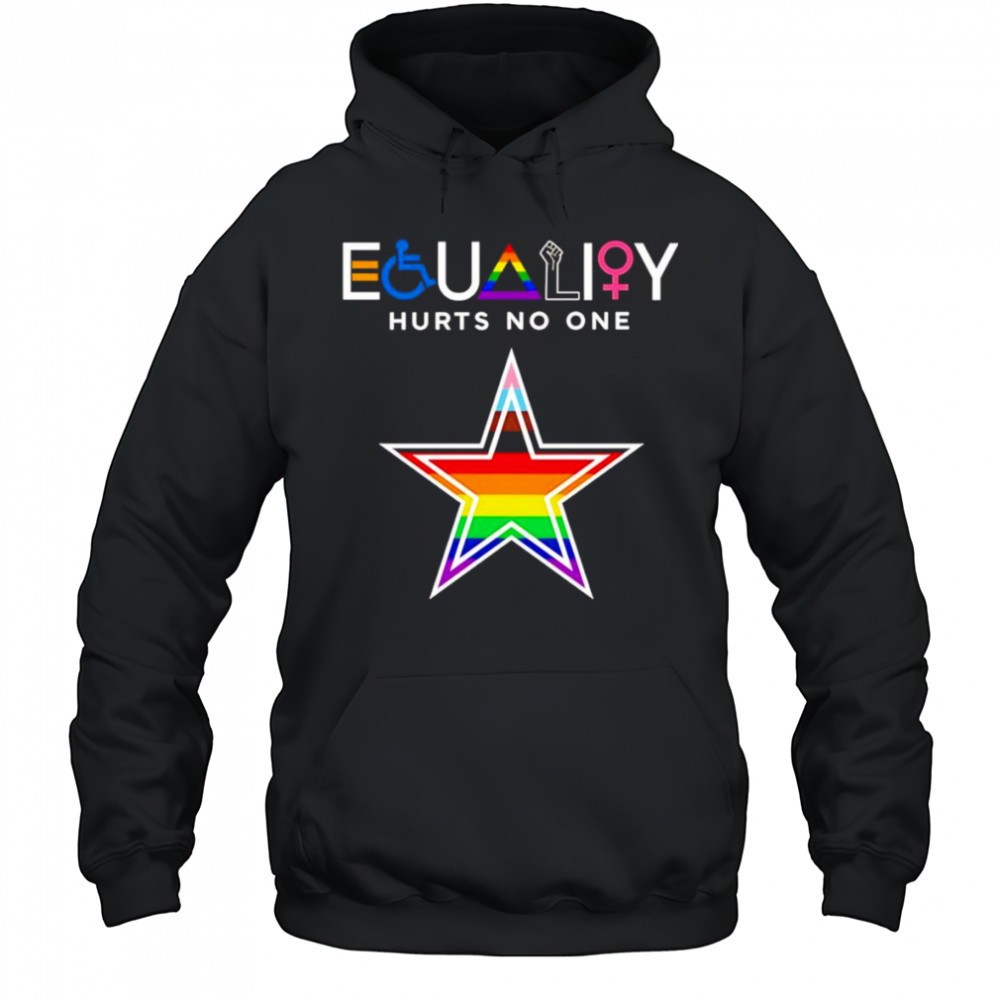 Equality hurts no one Dallas Cowboys shirt